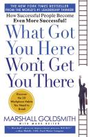 What Got You Here Won’t Get You There