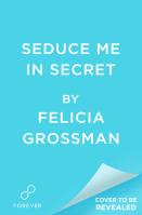 Seduce Me in Secret