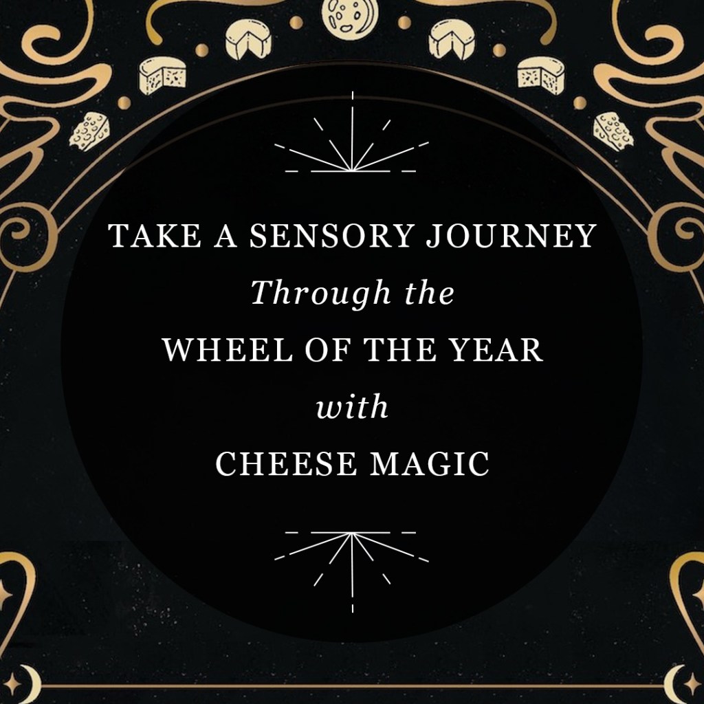 Take a Sensory Journey Through the Wheel of the Year with Cheese Magic